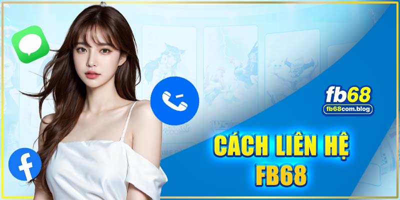 Hướng dẫn cách tường trình vấn đề khi liên hệ FB68