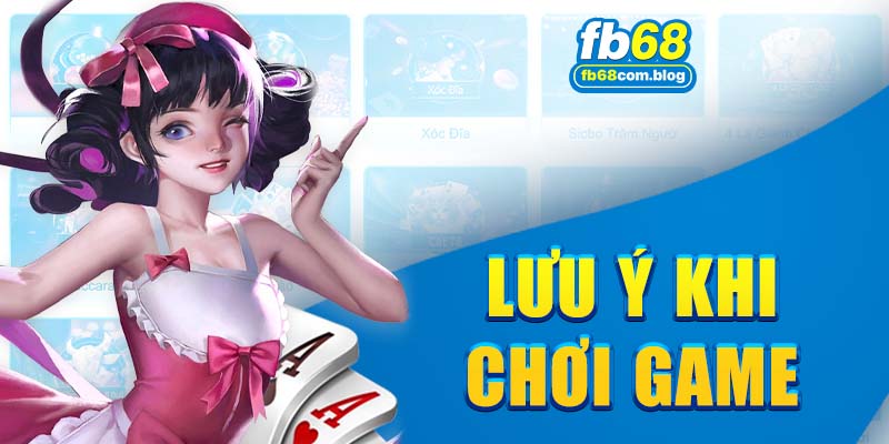 Lưu ý dành cho anh em khi chơi game bài trực tuyến