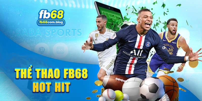 FB68 Sport - sảnh game cá cược thể thao trực tuyến hàng đầu